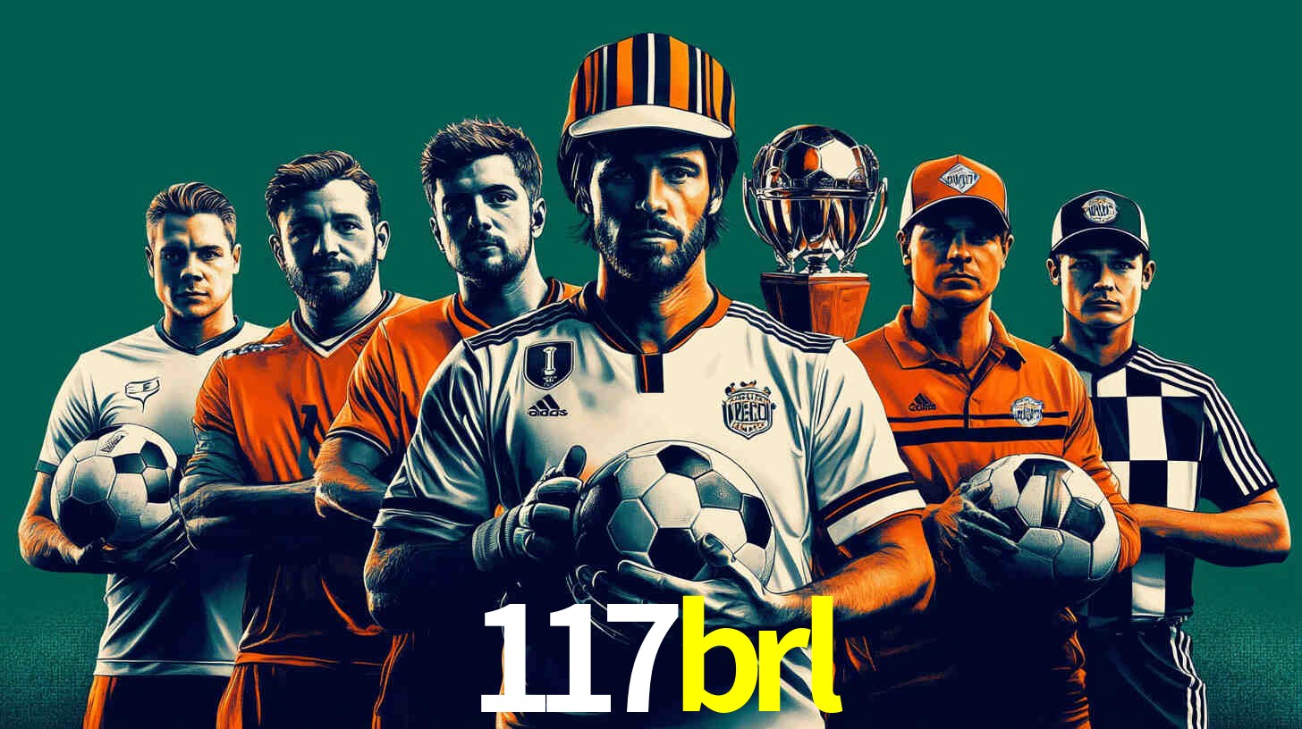 Apostas Esportivas na 117brl: Um Guia Completo